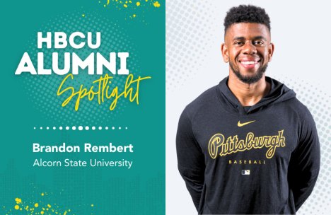 The image features a vibrant promotional graphic for the 'HBCU Alumni Spotlight' series, showcasing Brandon Rembert, an Alcorn State University graduate. On the left side, a teal and yellow dotted background with splashes of paint highlights the series title in stylized yellow script. To the right, a smiling Brandon Rembert is depicted wearing a black Pittsburgh Baseball sweatshirt with the logo emblazoned in gold. The bottom of the image proudly states his name and the name of his alma mater, Alcorn State University, connecting him to the HBCU community.